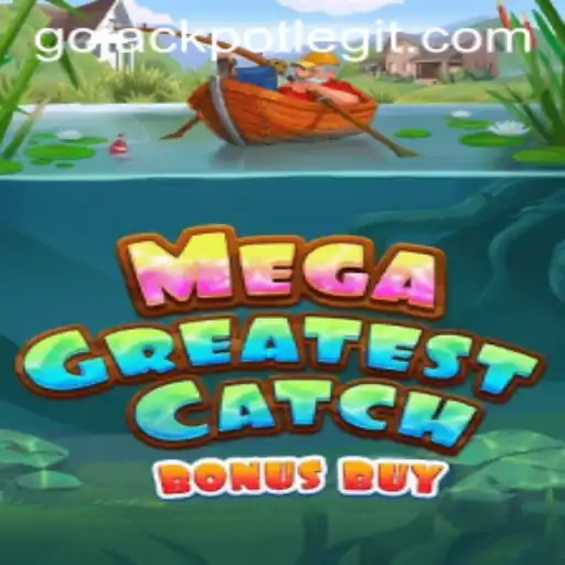 MegaGreatestCatchBonusBuy: An Exciting New Game on the Rise in 2023